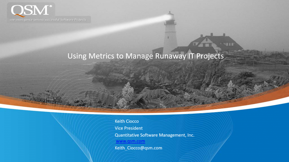 Using Metrics to Manage Runaway IT Projects